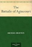 The Battaile of Agincourt