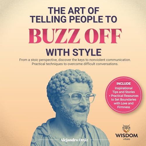 Page de couverture de The Art of Telling People to Buzz Off with Style