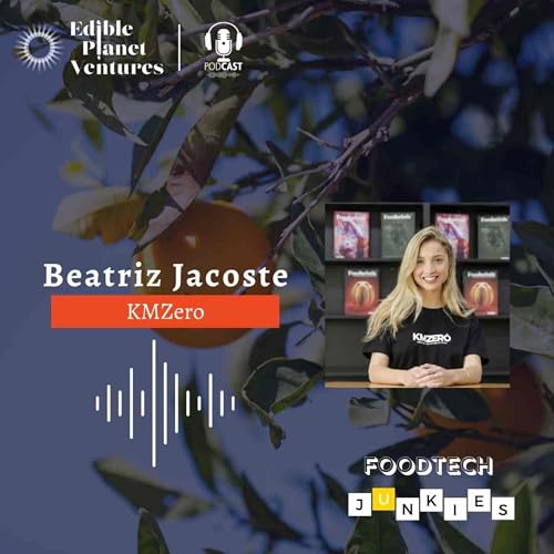 Facing Reality: Transforming Food Systems with KM ZERO&rsquo;s Beatriz Jacoste