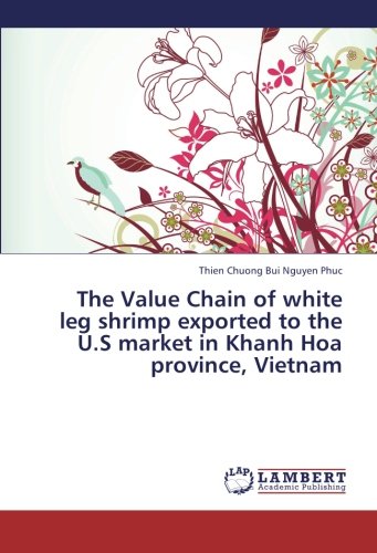 The Value Chain of white leg shrimp exported to the U.S market in Khanh Hoa province, Vietnam