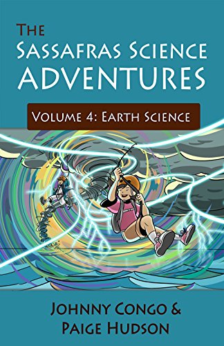 The Sassafras Science Adventures Volume 4 Earth Science