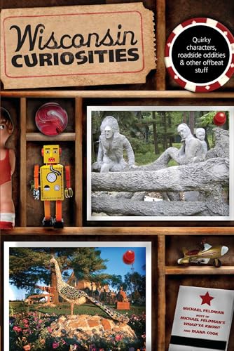 Wisconsin Curiosities (Curiosities Series)
