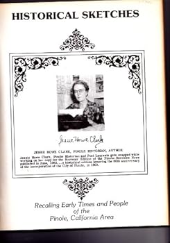 Paperback Historical sketches: Recalling early times and people of the Pinole, California area Book