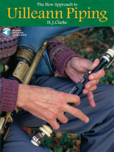 The New Approach To Uilleann Piping. Sonstige Holzbläser. Enthält Online-Audio