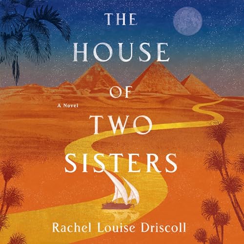 The House of Two Sisters by Rachel Louise Driscoll episode artwork