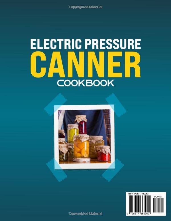 Unlock Delicious Preserves: Your Guide to the Electric Pressure Canner Cookbook