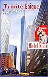 trinitÉ Épique À manhattan (french edition)