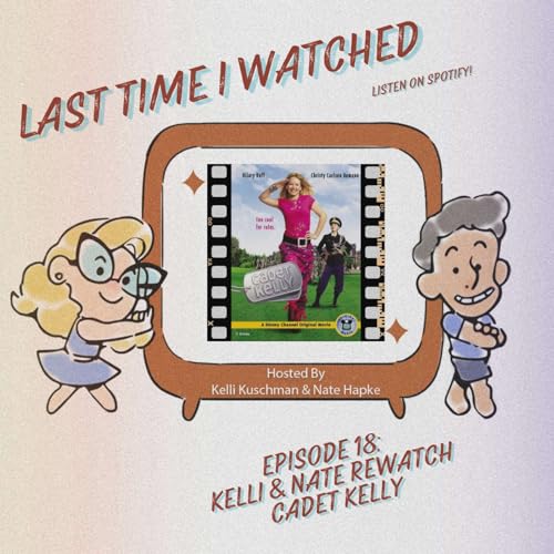 Last Time I Watched: Cadet Kelly