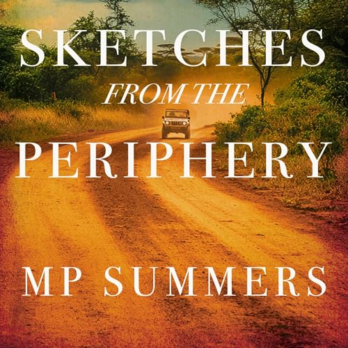 Sketches from the Periphery by MP Summers episode artwork