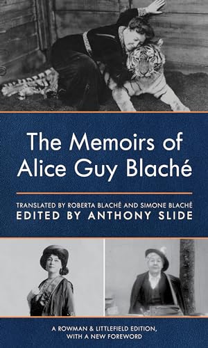 The Memoirs of Alice Guy Blaché, Rowman & Littlefield Edition