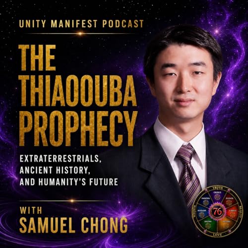 The Thiaoouba Prophecy: Extraterrestrials, Lost Civilizations & Humanity&rsquo;s Future with Samuel Chong