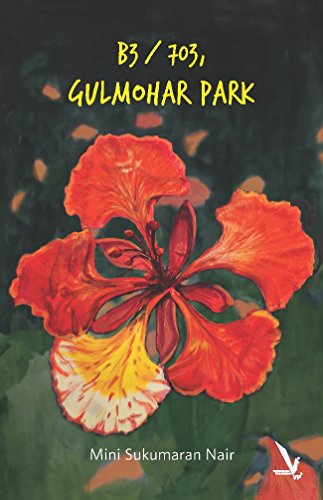 B3/703, Gulmohar Park (English Edition) - Sukumaran Nair, Mini