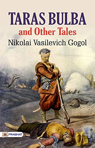 Taras Bulba, and Other Tales by Nikolai Vasilevich Gogol (English Edition) - Nikolai Vasilevich Gogol