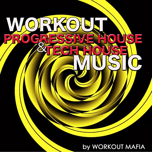 Play Workout Progressive House and Tech House Music Best Electronic