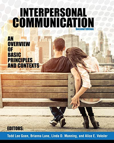Interpersonal Communication: An Overview of Basic Principles and Contexts