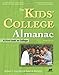 The Kids' College Almanac: A First Look at College, 4th Ed (Kids' College Almanac: First Look at College)