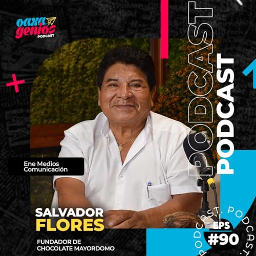 Page de couverture de El chocolate oaxaqueño que conquistó al mundo: La historia Salvador Flores Concha, Fundador de Chocolate Mayordomo.