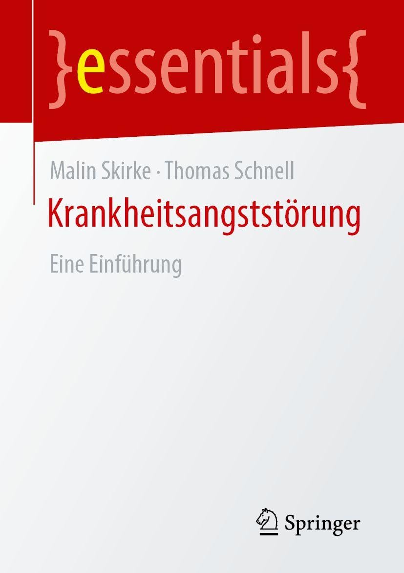 Krankheitsangststörung: Eine Einführung (essentials)