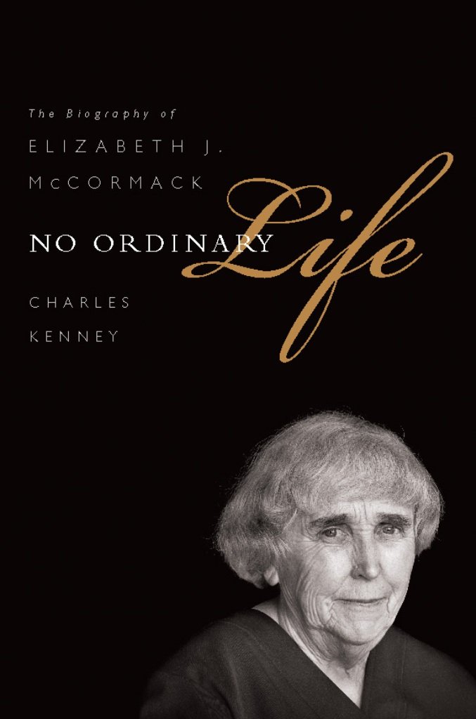 No Ordinary Life: The Biography of Elizabeth J. McCormack