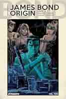 2冊　A JAMES BOND NOVEL 007 SERIES James Bond 007 Vol. 2 (JAMES BOND 007 HC): Pak, Greg