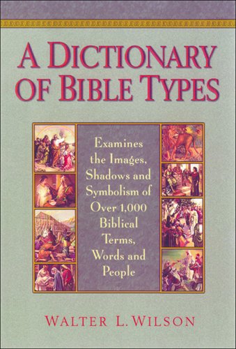 A Dictionary of Bible Types