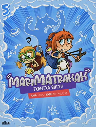 Marimatrakak Txantxa Gutxi!