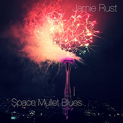 Space Mullet Blues de Jamie Rust en Amazon Music Unlimited