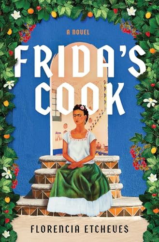 Frida's Cook: A Novel view 2