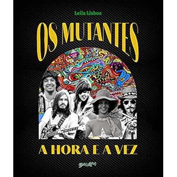 Capa do livro Os Mutantes: A hora e a vez