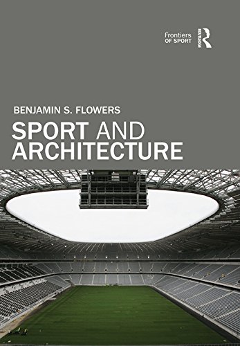 Sport and Architecture (Frontiers of Sport)      1st Edition, Kindle Edition