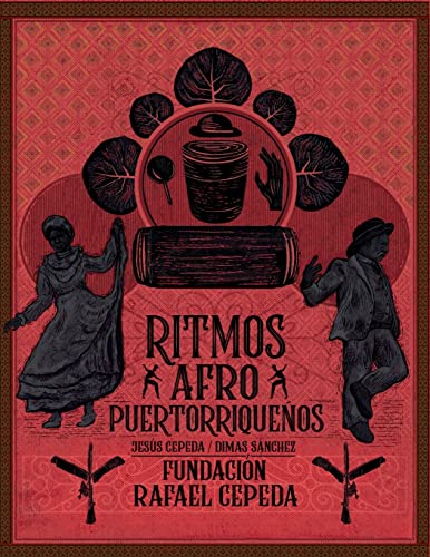 Ritmos Afro Puertorriqueños / Afro Puerto Rican Rhythms (Spanish Edition)