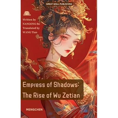 Empress of Shadows: The Rise of Wu Zetian