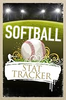 Softball Stat Tracker 0982875169 Book Cover