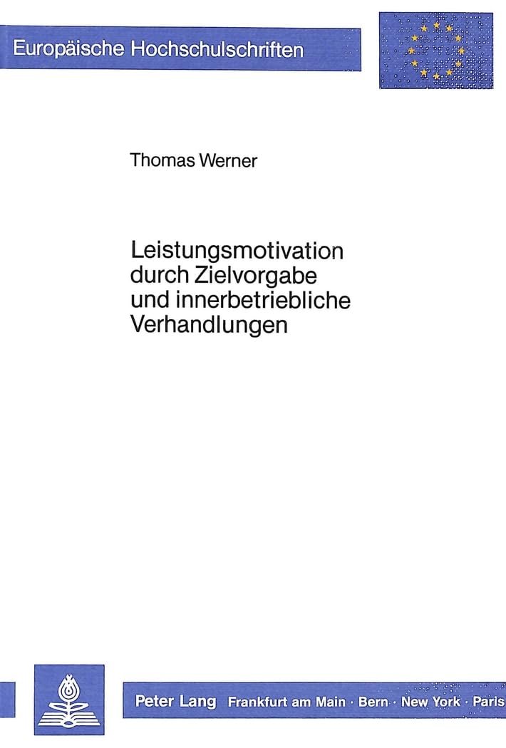 Leistungsmotivation durch Zielvorgabe und innerbet