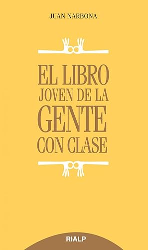 El Libro Joven De La Gente Con Clase (Biblioteca del Libro Joven)