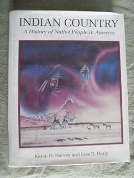 Hardcover Indian Country: A History of Native People in America Book