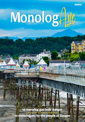 Atebol MonologAYE (Welsh Edition).