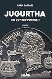  Jugurtha - un Contre-Portrait