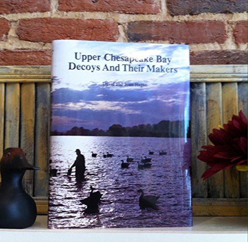 Upper Chesapeake Bay Decoys and Their Makers