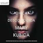 Una chica desconocida: Una novela