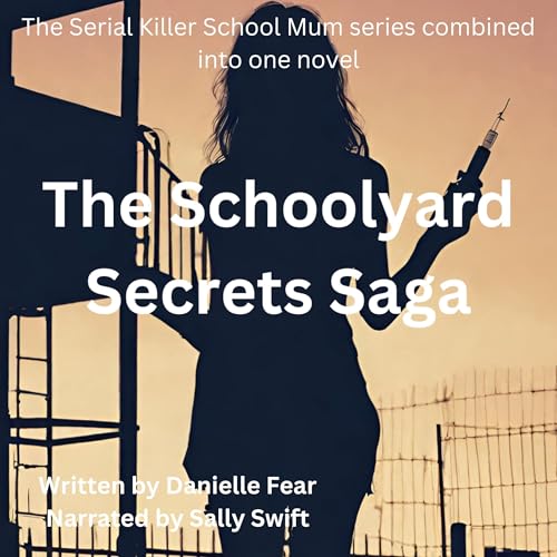 The Schoolyard Secrets Saga by Danielle Fear episode artwork