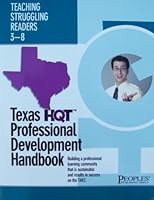 Teaching Struggling Readers 3-8: Texas Hqt Professional Development Handbook 1413817114 Book Cover