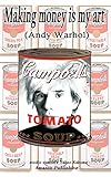  Making money is my art (Andy Warhol) (English Edition)