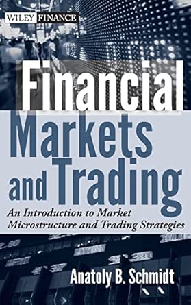 Financial Markets and Trading: An Introduction to Market Microstructure and Trading Strategies: 637 book cover