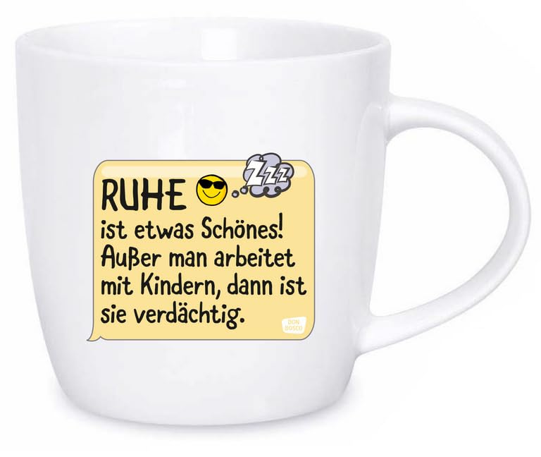 Original Don Bosco Erzieher*innen-Tasse: Ruhe ist etwas Schönes! Außer...