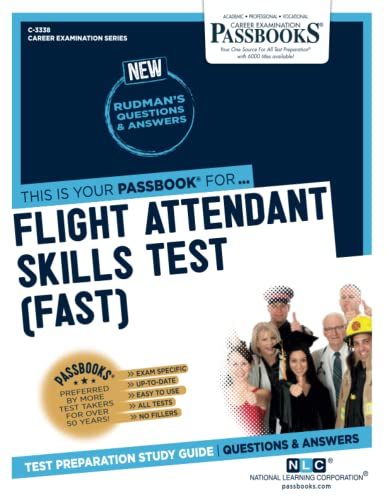 Flight Attendant Skills Test (FAST): Passbooks Study Guide (Career Examination, 3338)