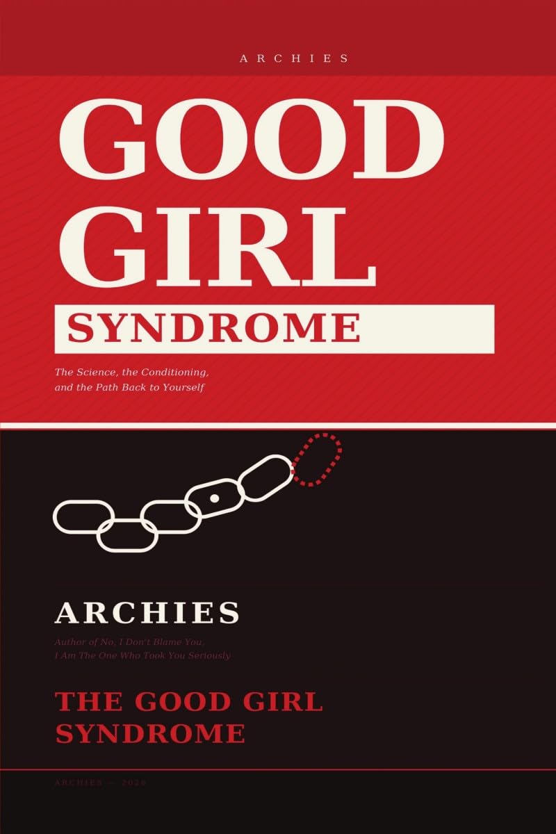 The Good Girl Syndrome