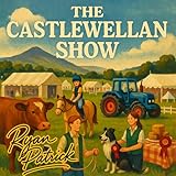  The Castlewellan Show