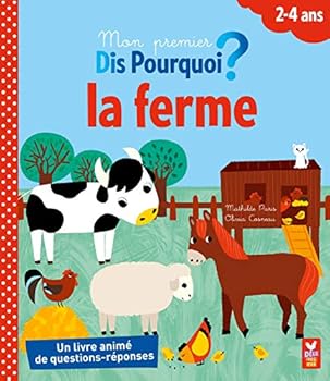 Paperback Mon premier Dis pourquoi? La ferme (French Edition) [French] Book