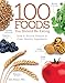 100 Foods You Should Be Eating: How to Source, Prepare & Cook Healthy Ingredients (IMM Lifestyle Books)